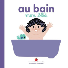 Au bain, mon bébé - Bretin Marie