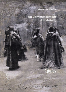 Au commencement. Am Anfang, Edition bilingue - Kiefer Anselm