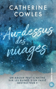Au-dessus des nuages - Cowles Catherine ; Picard Flore