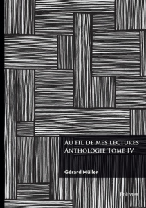 Au fil de mes lectures : Anthologie - Tome IV - Müller Gérard