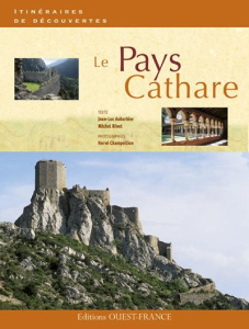 Le Pays Cathare - Aubarbier Jean-Luc ; Binet Michel ; Champollion He