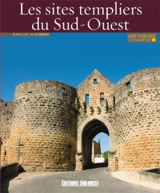 Les sites templiers du Sud-Ouest - Aubarbier Jean-Luc