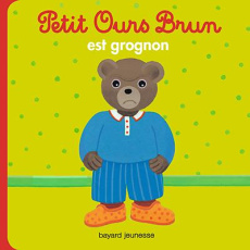 Petit Ours Brun est grognon - Aubinais Marie ; Bour Danièle