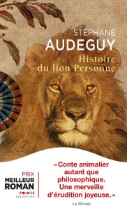 Histoire du lion Personne - Audeguy Stéphane