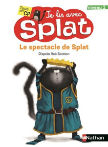 Splat fait son spectacle - Auerbach Annie ; Brantz Loryn ; Scotton Rob