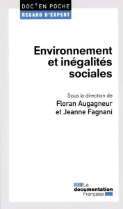 Environnement et inégalités sociales - Augagneur Floran ; Fagnani Jeanne
