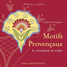 Motifs Provençaux - Auguste Catherine