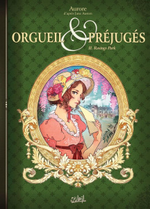 Orgueil et préjugés Tome 2 : Rosings Park - AURORE