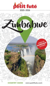 Petit Futé Zimbabwe. Edition 2025-2026 - AUZIAS/LABOURDETTE