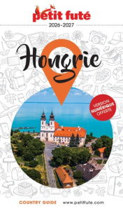 Petit Futé Hongrie. Edition 2026-2027 - AUZIAS/LABOURDETTE
