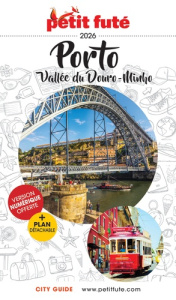Petit Futé Porto. Vallée du Douro, Minho, Edition 2026, avec 1 Plan détachable - AUZIAS/LABOURDETTE