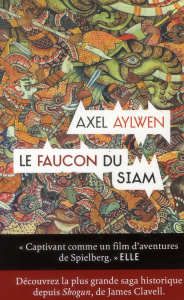 Le faucon du Siam - Aylwen Axel ; Rosenthal Jean