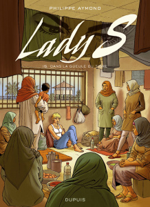 LADY S - TOME 15 - DANS LA GUEULE DU TIGRE - AYMOND PHILIPPE