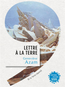 Lettre à la Terre. Et la Terre répond - Azam Geneviève