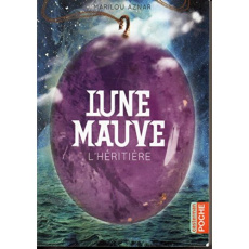 Lune mauve Tome 2 : L'héritière - Aznar Marilou