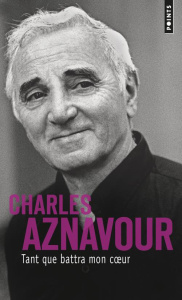 Tant que battra mon coeur - Aznavour Charles