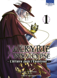 Valkyrie Apocalypse - L'Affaire Jack l'Eventreur Tome 1 - Iizuka Keita ; Ponthaut Alex