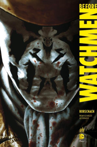 Before Watchmen Tome 3 : Rorschach - Azzarello Brian ; Bermejo Lee ; Ciardo Barbara ; T