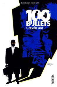 100 Bullets Tome 1 : Première salve - Azzarello Brian ; Risso Eduardo ; Goleash Grant ;