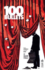 100 Bullets Tome 18 : Le grand finale - Azzarello Brian ; Risso Eduardo ; Mulvihill Patric