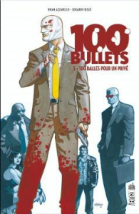 100 Bullets Tome 5 : 100 balles pour un privé - Azzarello Brian ; Risso Eduardo ; Mulvihill Patric