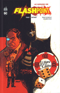 Le Monde de Flashpoint tome 1 : Batman - Azzarello Brian ; Risso Eduardo