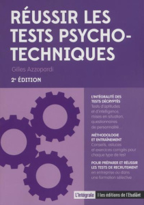Réussir les tests psychotechniques. 2e édition - Azzopardi Gilles