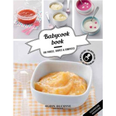 Baby cook book. 100 purées, soupes et compotes - Haurat Laurence ; Rathgeber David ; Lacressonnière