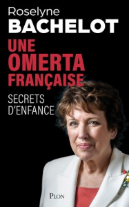 Une omerta française - Bachelot Roselyne
