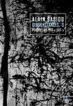 Circonstances. Tome 3, Portées du mot "juif" - Badiou Alain