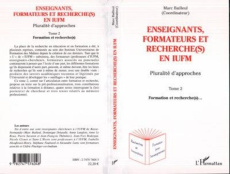 Enseignants, formateurs et recherche(s) en iufm tome 2 - Bailleul Marc