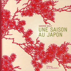 Une saison au Japon - Bailly Sandrine