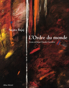 L'Ordre du monde - Bajaj Sijata ; Carrière Jean-Claude ; Nobécourt Lo