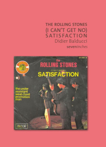 The Rolling Stones. (I Can't Get No) Satisfaction - Balducci Didier