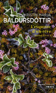 Karitas Tome 1 : L'esquisse d'un rêve - Baldursdóttir Kristín Marja ; Albansson Henry Kilj