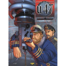 U.47 Tome 2 : Le survivant. Edition spéciale avec un ex-libris numéroté et signé par le dessinateur - Balsa Gerardo ; Jennison Mark ; Caniaux Nicolas