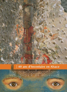 Grand angle sur le patrimoine. 40 ans d'Inventaire en Alsace - Balsamo Isabelle ; Boura Frédérique ; Lehni Roger