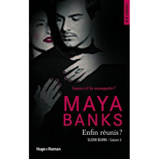 Slow Burn Tome 3 : Enfins réunis ? - Banks Maya ; Bligh Robyn Stella