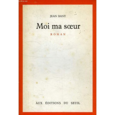 MOI, MA S UR - BANY JEAN