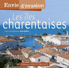 Les îles charentaises - Barbier Bruno