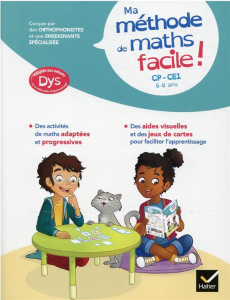 Ma méthode de maths facile ! CP-CE1 [ADAPTE AUX DYS - Barge Evelyne ; Cerciat Céline ; Varin Carole ; Te