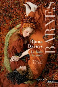 Le Bois de la nuit - Barnes Djuna ; Leyris Pierre ; Eliot T-S