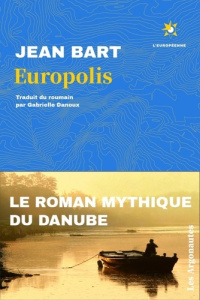 Europolis - Bart Jean ; Danoux Gabrielle