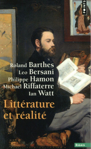 Littérature et réalité - Barthes Roland ; Bersani Leo ; Hamon Philippe ; Ri