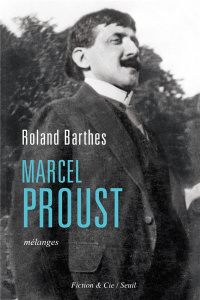 Marcel Proust. Mélanges - Barthes Roland ; Comment Bernard