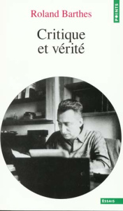 Critique et vérité - Barthes Roland