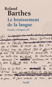 Essais critiques Tome 4 : Le Bruissement de la langue - Barthes Roland