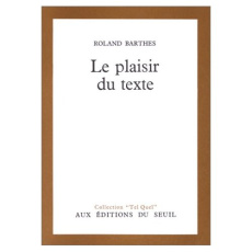 Le plaisir du texte - Barthes Roland