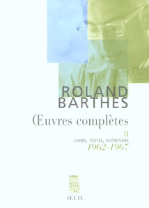 Oeuvres complètes. Tome 2, 1962-1967 - Barthes Roland