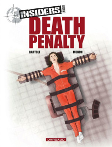 Insiders Saison 2 Tome 3 : Death penalty - Bartoll Jean-Claude